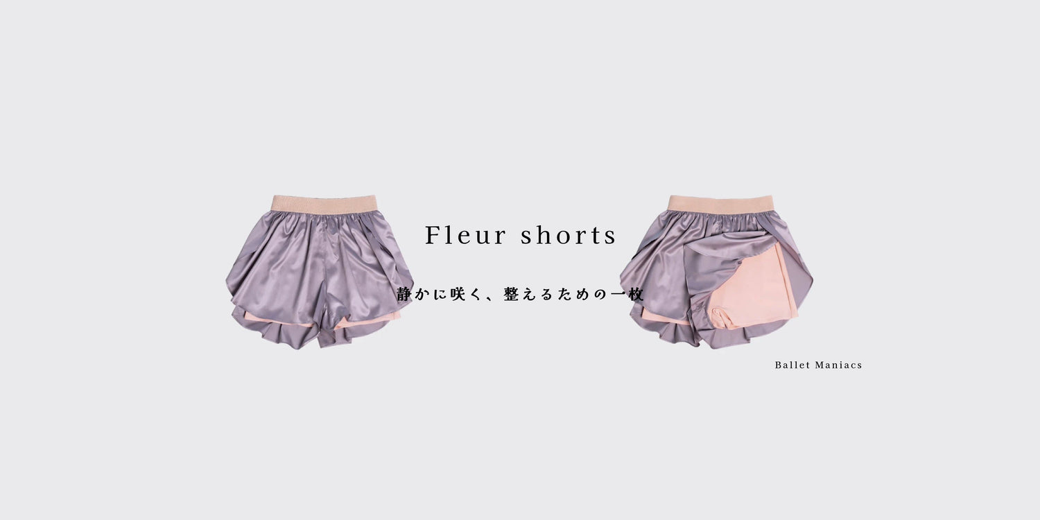 Fleur shorts — 静かに咲く、整えるための一枚
