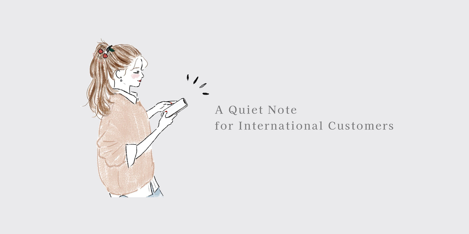 For International Customers — A Quiet Note Before You Order