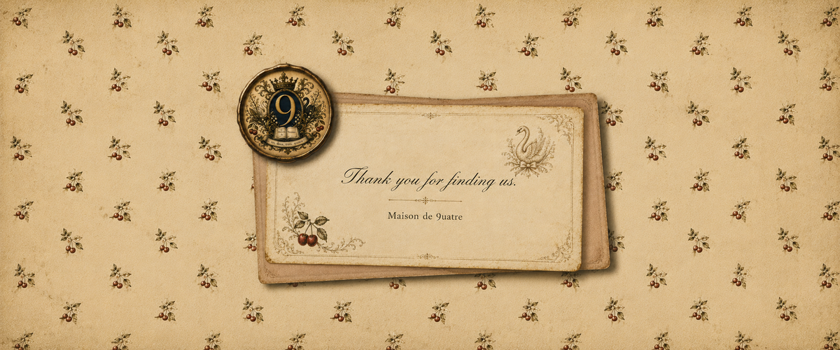Thank you for finding us. ふたつの場所、ひとつのMaison de 9uatre